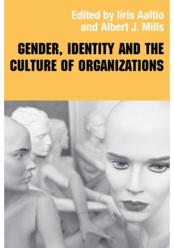 Gender, Identity and the Culture of Organizations