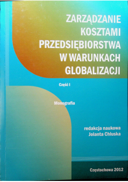 Zarządzanie kosztami przedsiębiorstwa w warunkach globalizacji część 1