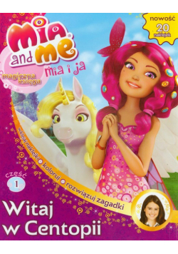 Mia and Me: Magiczna księga 1. Witaj w Centopii