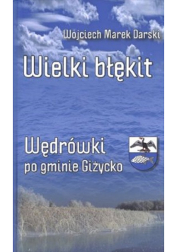 Wielki błękit Wędrówki po gminie Giżycko