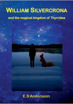 William Silvercrona and the magical kingdom of Thyrridea