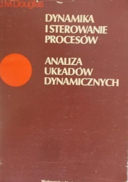 Dynamika i sterowanie procesów Analiza układów dynamicznych