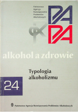 Alkohol a zdrowie typologia alkoholizmu