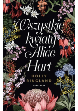 Wszystkie kwiaty Alice Hart