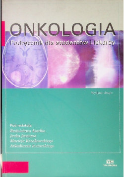Onkologia Podręcznik dla studentów i lekarzy