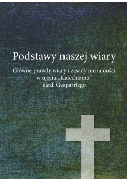 Podstawy naszej wiary