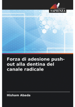 Forza di adesione push-out alla dentina del canale radicale