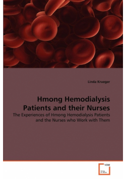 Hmong Hemodialysis Patients and their Nurses
