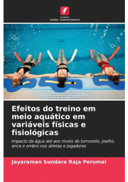 Efeitos do treino em meio aquático em variáveis físicas e fisiológicas