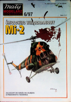 Mały modelarz Nr 6 / 97 śmigłowiec wielozadaniowy Mi - 2