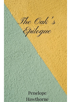 The Oak's Epilogue