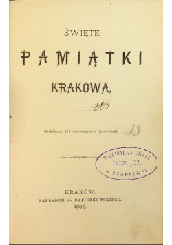 Święte Pamiątki Krakowa 1883 r.
