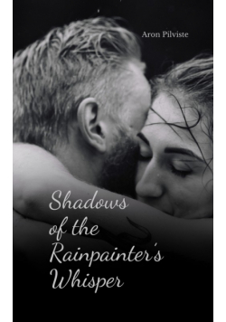 Shadows of the Rainpainter's Whisper