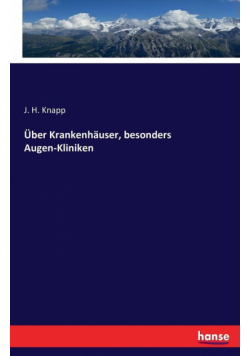 Über Krankenhäuser, besonders Augen-Kliniken