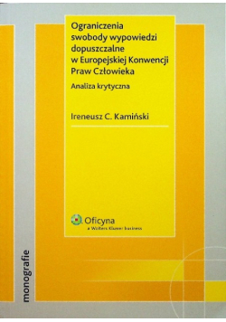 Ograniczenia swobody wypowiedzi dopuszczalne w Europejskiej Konwencji Praw Człowieka