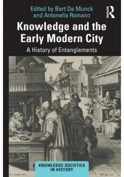 Knowledge and the Early Modern City