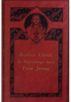 Rozbiór litanii do Najśw Serca Pana Jezusa 1908 r.