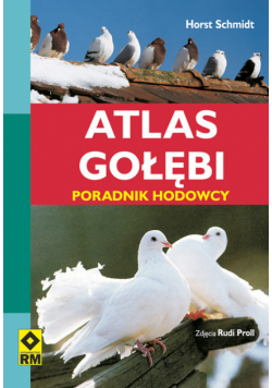 Atlas gołębi Poradnik hodowcy