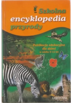 Szkolna encyklopedia przyrody