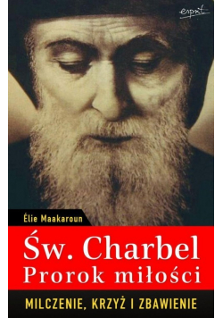 Św Charbel Prorok Miłości