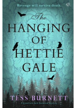 The Hanging of Hettie Gale