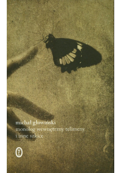Głowiński Michał - Monolog wewnętrzny Telimeny i inne szkice