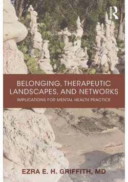 Belonging, Therapeutic Landscapes, and Networks