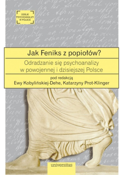 Jak Feniks z popiołów?