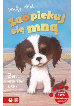 Zaopiekuj się mną. Bari, wymarzony piesek w.2020
