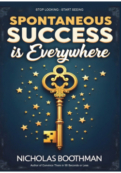 Spontaneous Success is Everywhere
