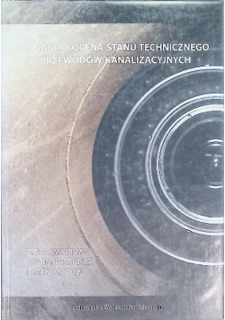 Badania i ocena stanu technicznego przewodów kanalizacyjnych