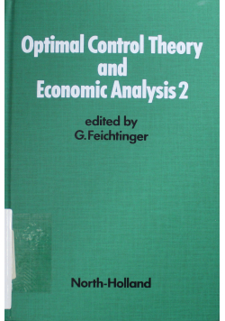 Optimal control theory and economic analysis 2
