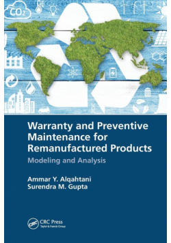 Warranty and Preventive Maintenance for Remanufactured Products