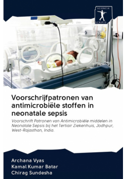 Voorschrijfpatronen van antimicrobiële stoffen in neonatale sepsis