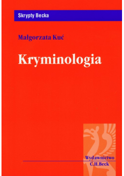Kuć Małgorzata - Kryminologia Skrypty