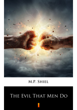 The Evil That Men Do