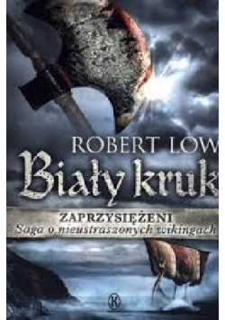 Biały kruk Tom 3 Zaprzysiężeni