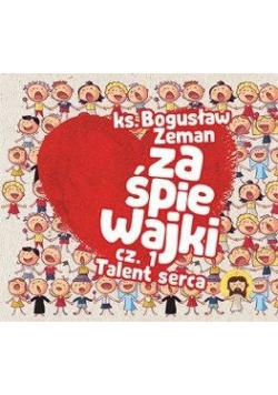 Zaśpiewajki cz.1 Talent serca CD