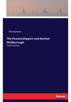The Fireworshippers and Dermot McMurrough