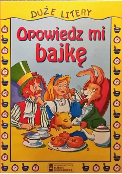 Opowiedz mi bajkę