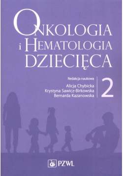 Onkologia i hematologia dziecięca Tom 2