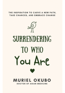 Surrendering To Who You Are