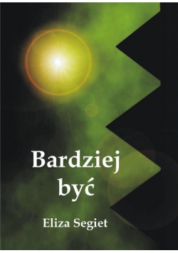 Bardziej być