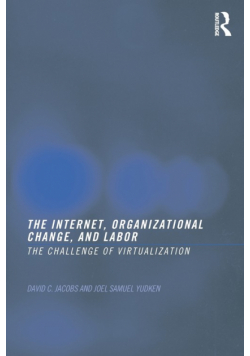 The Internet, Organizational Change and Labor