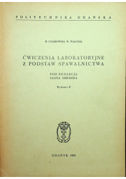 Ćwiczenia laboratyjne z podstaw spawalnictwa