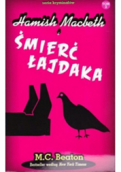 Seria kryminałów Tom 2 Hamish Macbeth i śmierć łajdaka