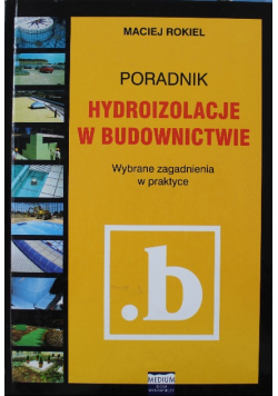 Poradnik Hydroizolacje w budownictwie