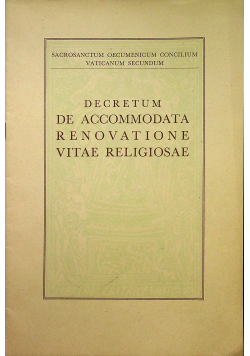 Decretum De Accommodata renovatione Vitae Religiosae