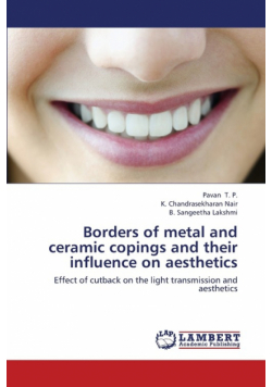Borders of Metal and Ceramic Copings and Their Influence on Aesthetics