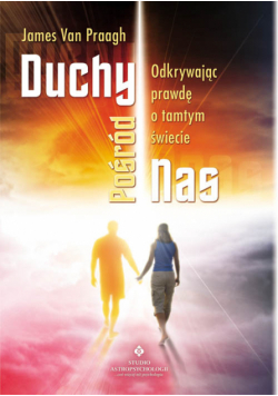 Duchy pośród nas